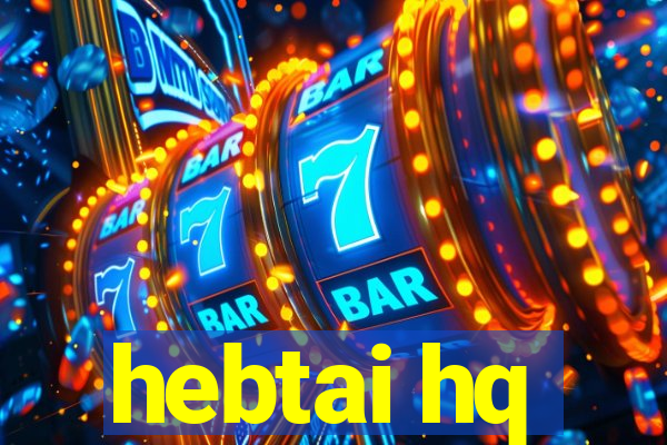 hebtai hq